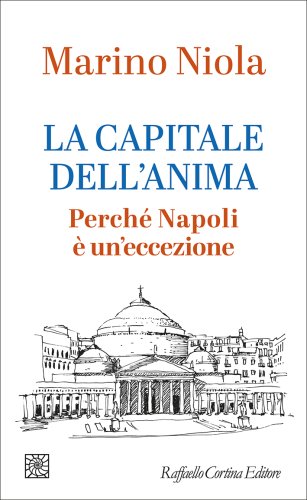 Marino Niola presenta La capitale dell'anima
