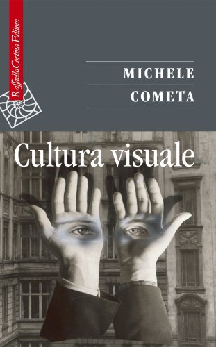 Michele Cometa presenta Cultura visuale